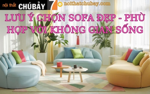 Hướng Dẫn Mua Sofa Đẹp Và Bền Cho Không Gian Sống