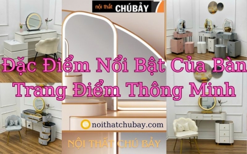 Những Tính Năng Đặc Biệt Của Bàn Trang Điểm Thông Minh